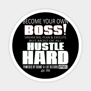 Become Your Own Boss (Branded) Magnet